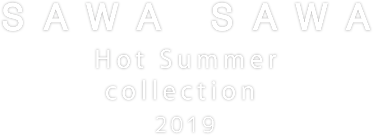 Hot Summer Collection 2019